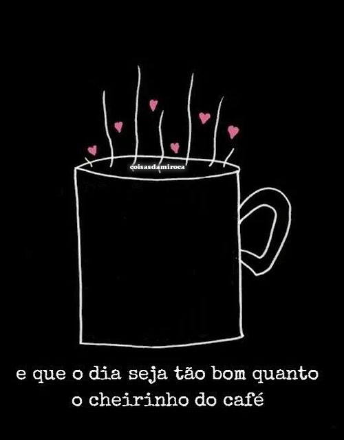 TIRINHA: Seu dia seja tão bom quanto café...(38)