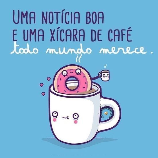 TIRA:Notícia boa e café todo mundo merece...(41)