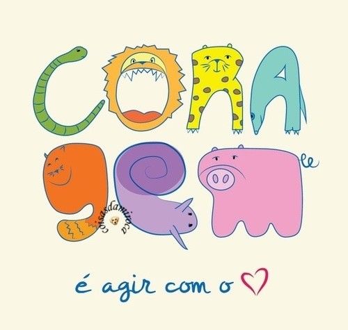 TIRA: Coragem é agir com o coração...(97)