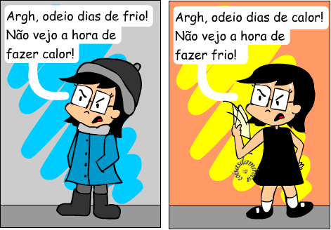  Se Tá Frio ou Calor Sempre Reclamamos...(110)