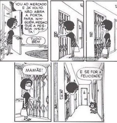 TIRINHA: Mafalda- e a Felicidade?...(41)
